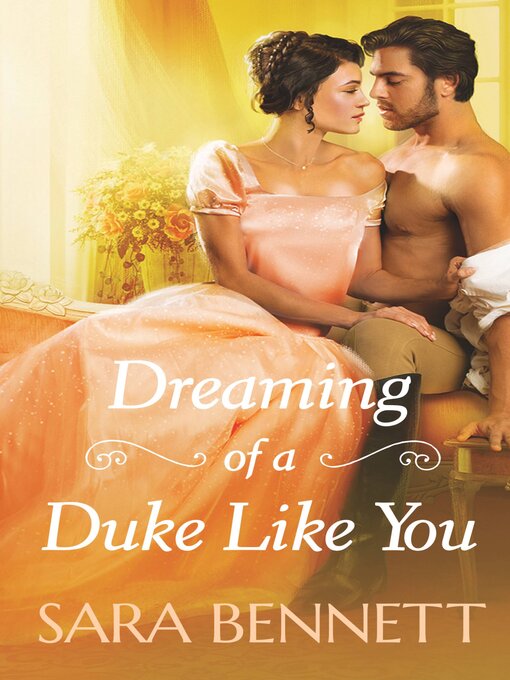 Title details for Dreaming of a Duke Like You by Sara Bennett - Available